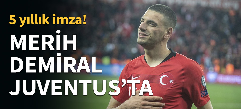 Milli futbolcu Merih Demiral, Juventus'ta...
