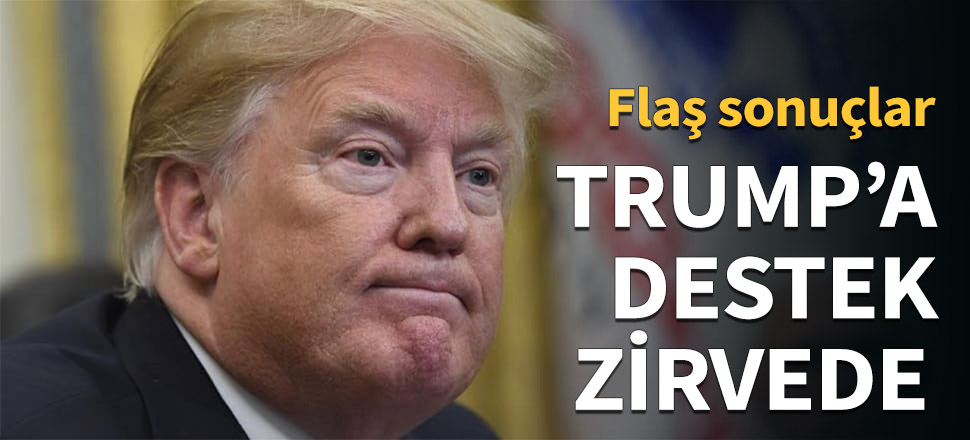 ABD'de Trump'a destek zirvede...