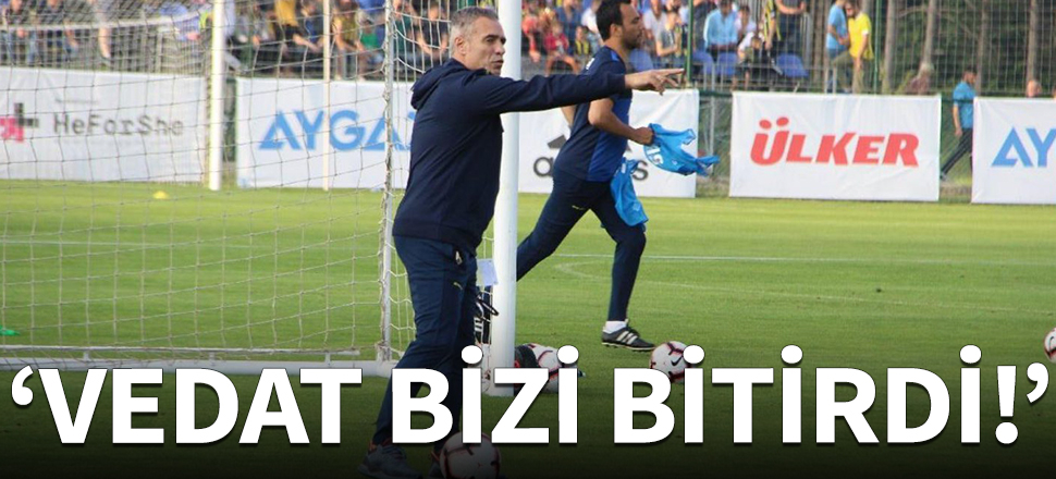 Ersun Yanal'dan Vedat Muriç yorumu!