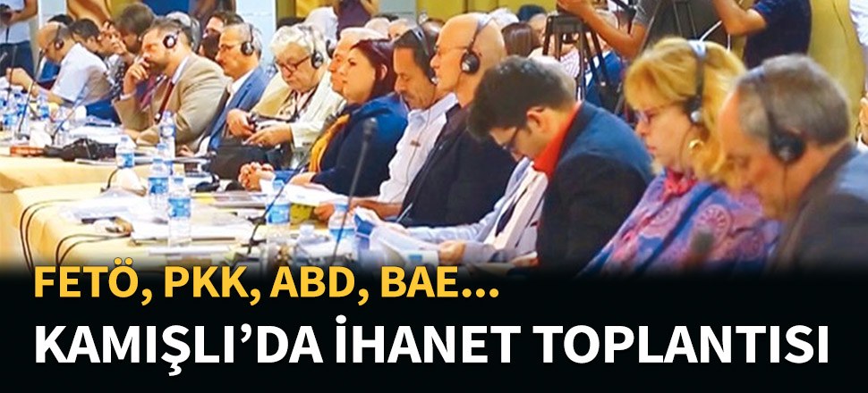 Kamışlı'da ihanet toplantısı...