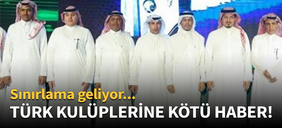 Suudi Arabistan'da yabancı futbolcuya sınır!