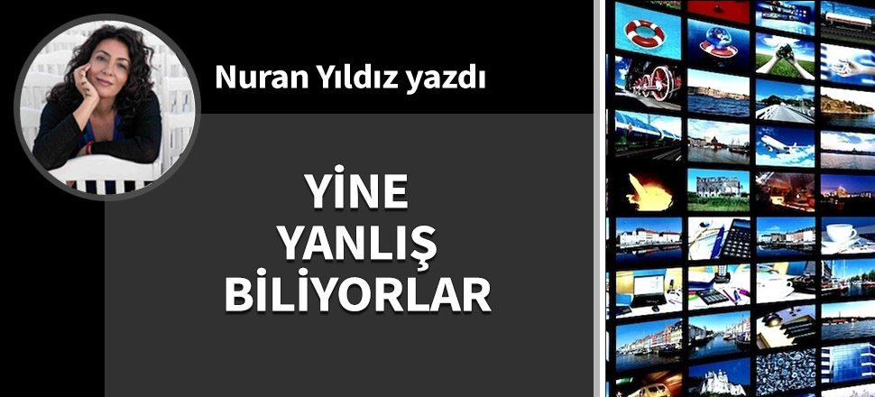 Yine yanlış biliyorlar...