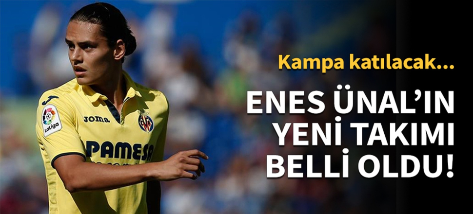 Enes Ünal'ın yeni takımı belli oldu!