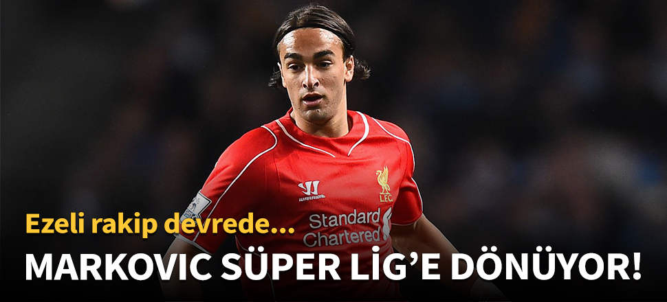 Beşiktaş'ta Lazar Markovic sesleri!