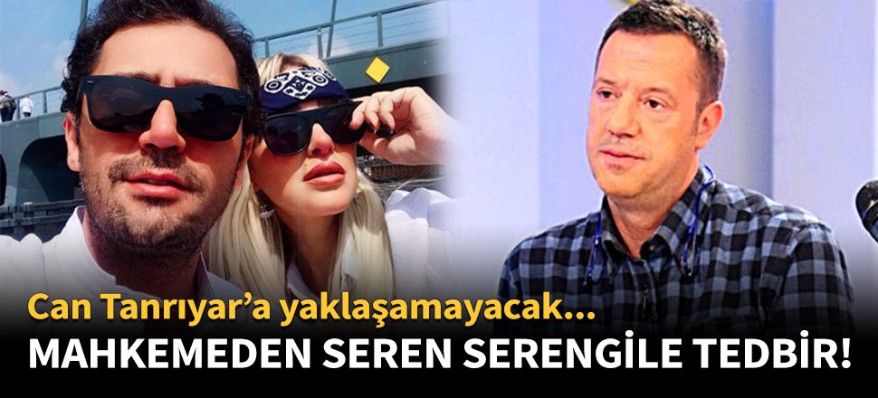 Mahkemeden Seren Serengil'e tedbir!