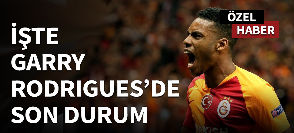 İşte Garry Rodrigues transferinde son durum / ÖZEL