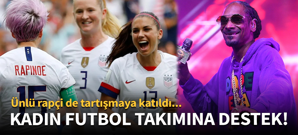Snoop Dogg'dan kadın futbolculara destek!