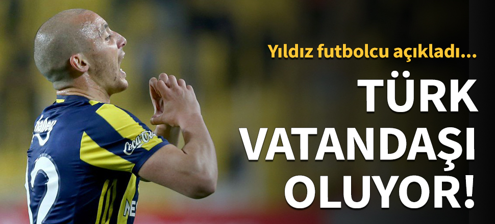 Aatıf Chahechouhe Türk vatandaşı oluyor!