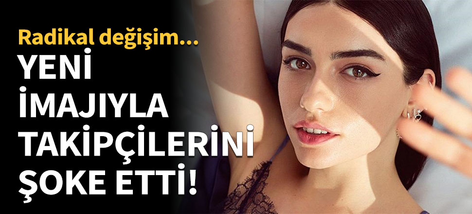 Hazar Ergüçlü yeni imajıyla takipçilerini şoke etti!
