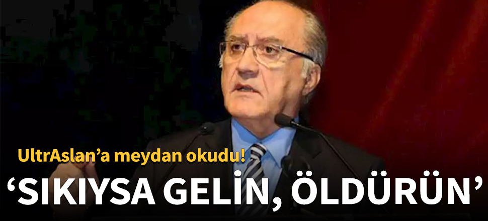 Hayri Kozak: Sıkıysa gelin, öldürün beni