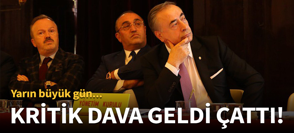 Galatasaray'da kritik gün yarın!