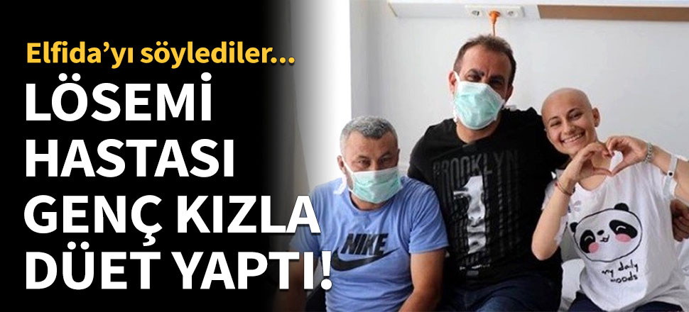 Haluk Levent lösemi hastası genç kızla düet yaptı!