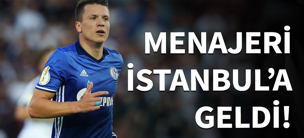 Konoplyanka'nın menajeri İstanbul'a geldi!