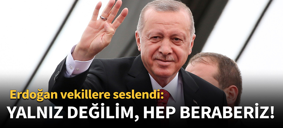 "Yalnız değilim, hep beraberiz!"