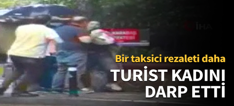 Turist kadını darp etti