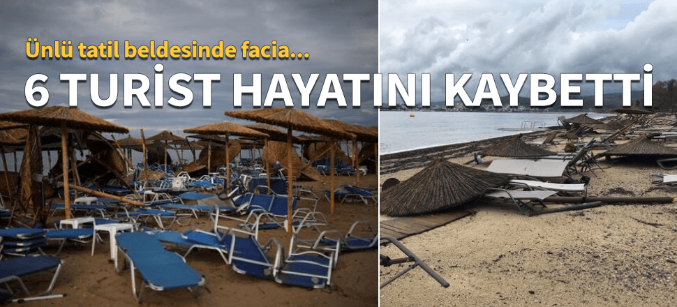 Ünlü tatil beldesinde fırtına faciaya yol açtı!