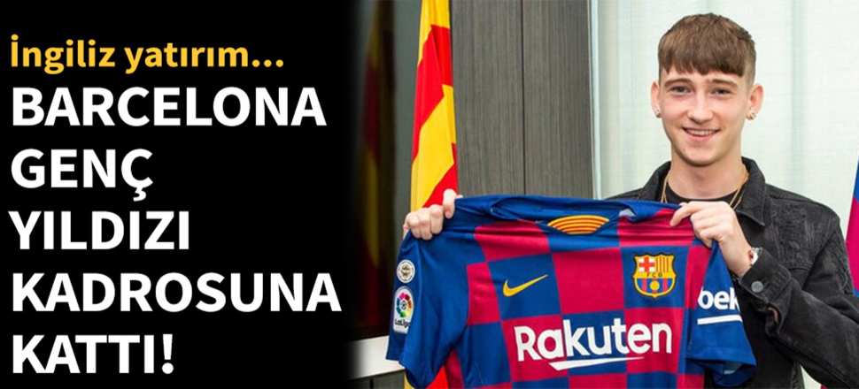 Barcelona 16'lık genç yıldızı kadrosuna kattı!