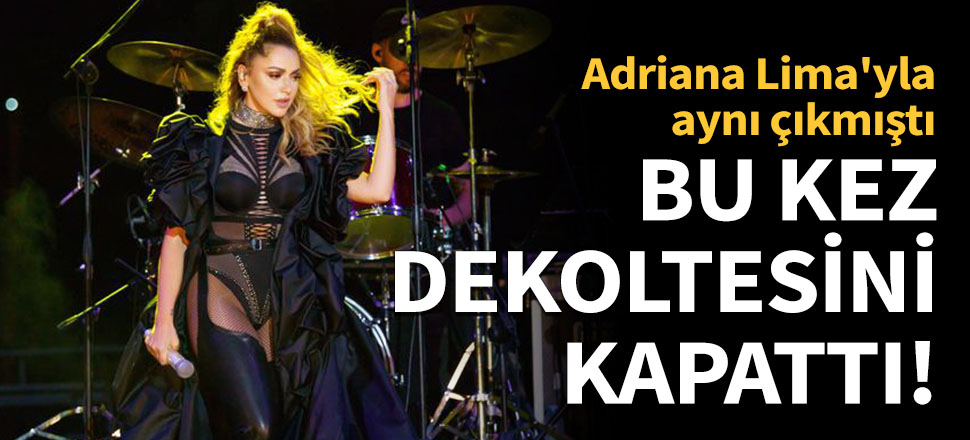 Hadise kostümleriyle gündemden düşmüyor!