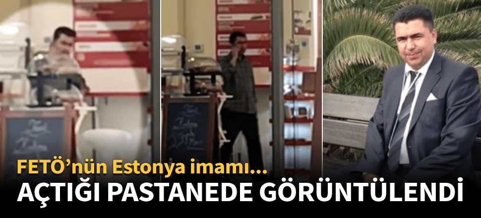 FETÖ'nün Estonya imamı böyle görüntülendi!
