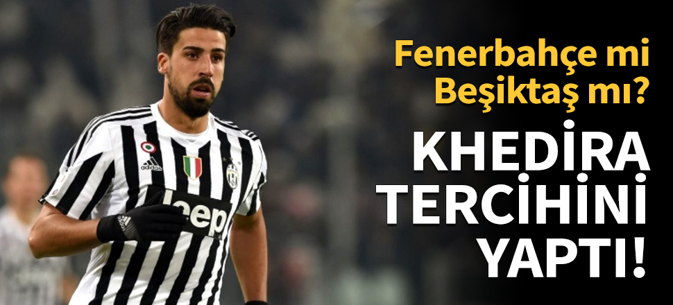 Sami Khedira transferinde flaş gelişme!