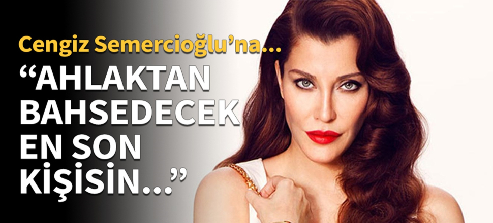 "Sen bu ülkede ahlaktan bahsedecek en son kişisin"