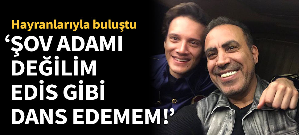 Haluk Levent: Şov adamı değilim, Edis gibi dans edemem!