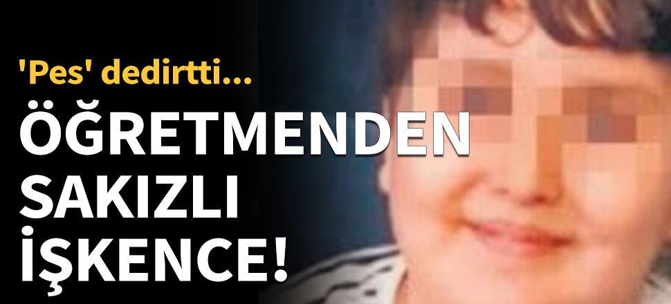 Öğretmenden öğrencisine sakızlı işkence iddiası!