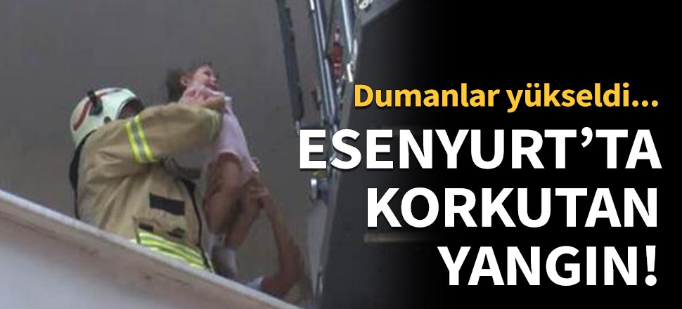 Esenyurt'ta korkutan yangın!