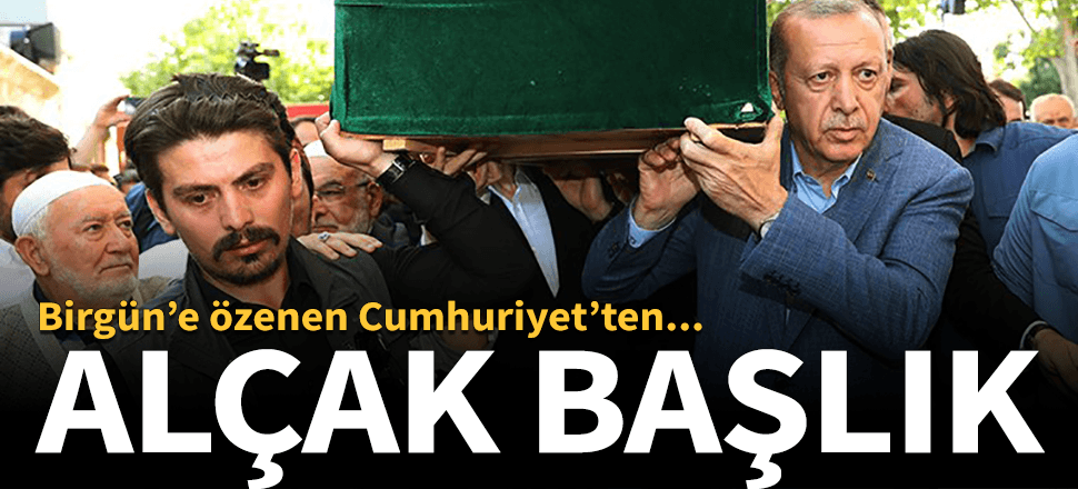 Cumhuriyet de Birgün'e özendi!