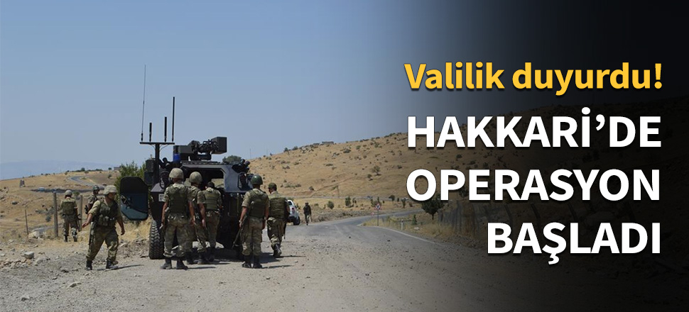 Hakkari'de 5 bölge özel güvenlik bölgesi ilan edildi!