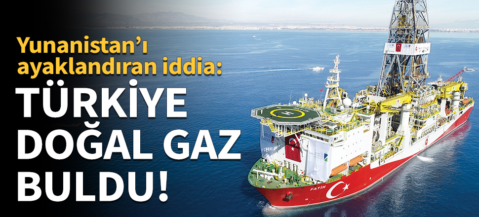 "Türkiye doğal gaz buldu!"