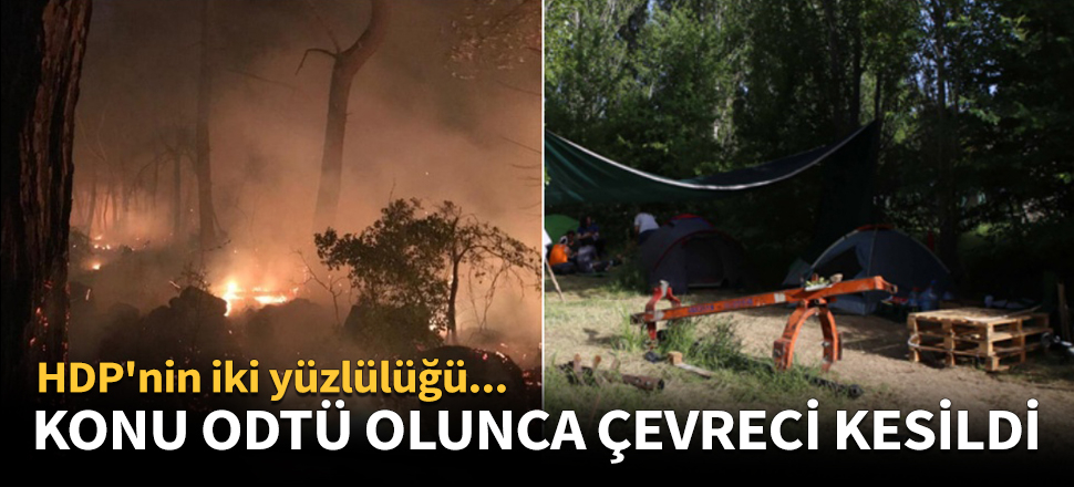 Konu ODTÜ olunca çevreci kesildiler!