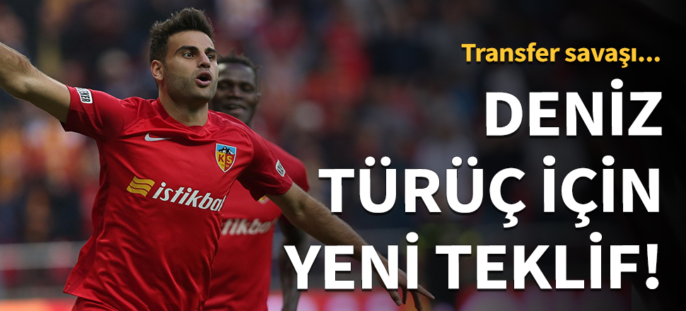 Galatasaray, Deniz Türüç için fiyat yükseltti!
