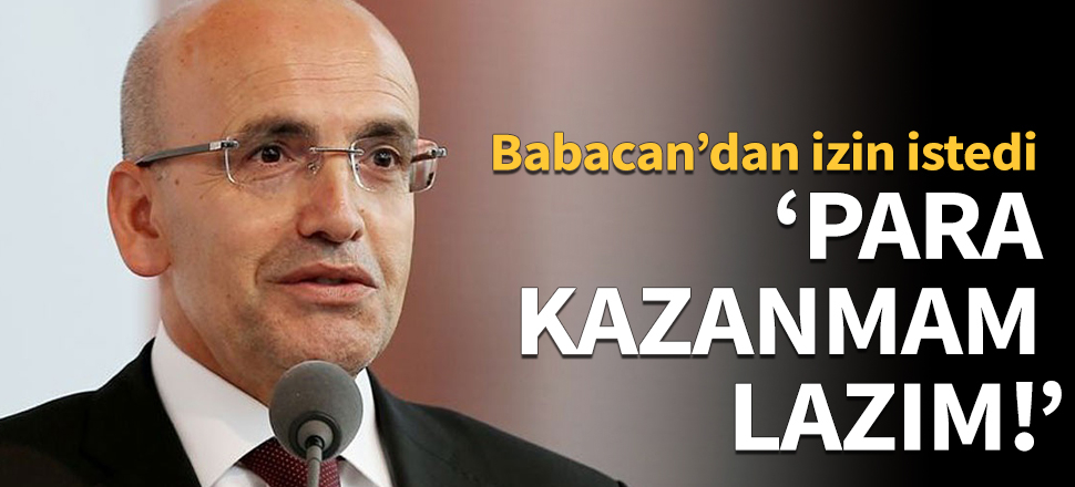 Şimşek, Babacan'dan izin istedi!