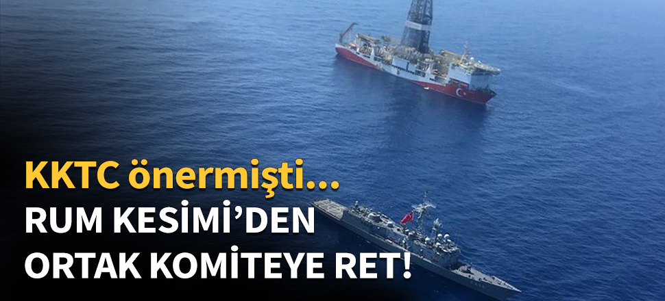 Kıbrıs Rum Kesimi'nden ortak komiteye ret!