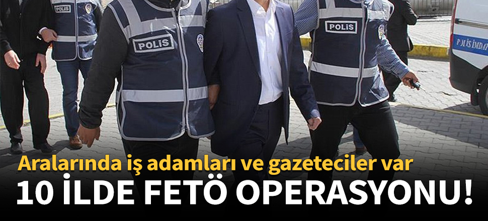 Aralarında iş adamlar ve gazeteciler de var!
