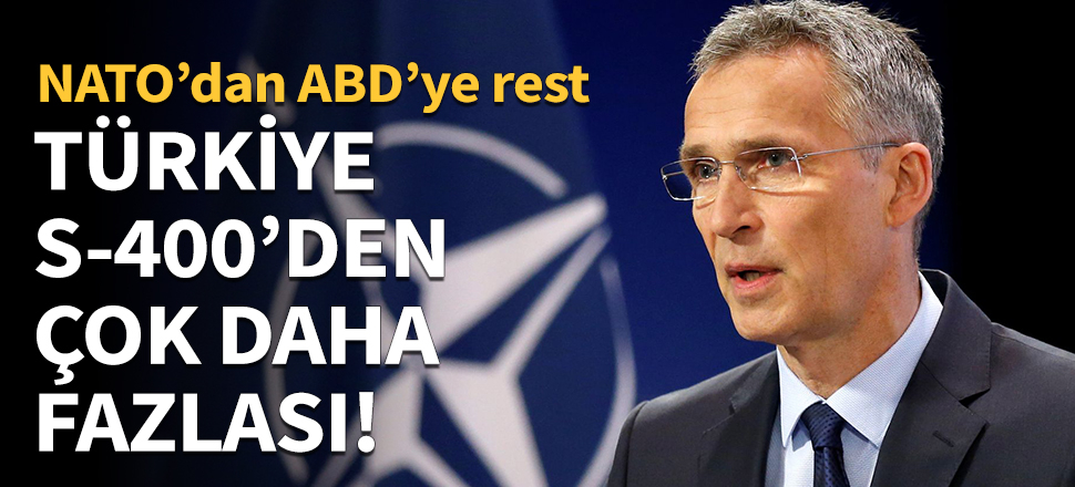 "Türkiye S-400'lerden çok daha fazlasıdır!"