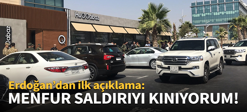 "Erbil'deki menfur saldırıyı kınıyorum!"