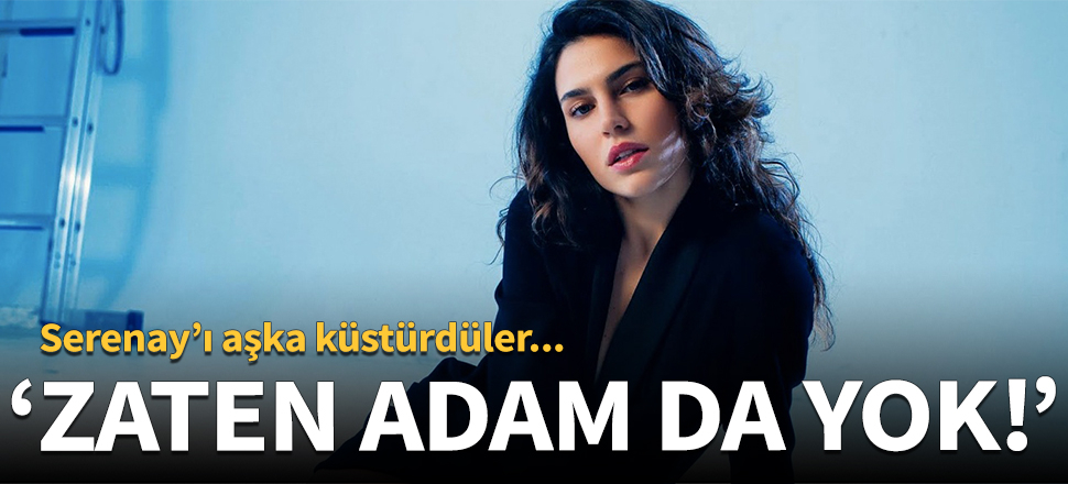 Serenay Aktaş'tan eski sevgilisine gönderme!