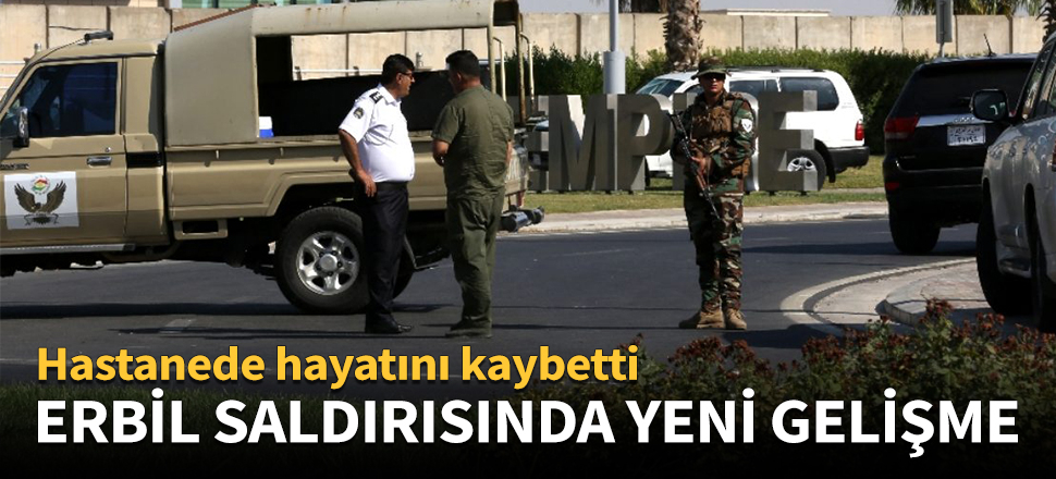 Erbil saldırısında yeni gelişme!
