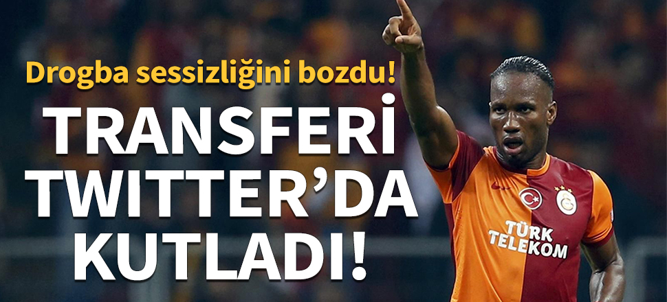 Drogba sessizliğini bozdu: Boom!