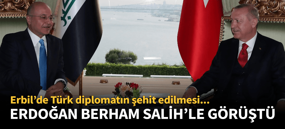 Irak Cumhurbaşkanı Salih, Cumhurbaşkanı Erdoğan'a taziyelerini iletti!