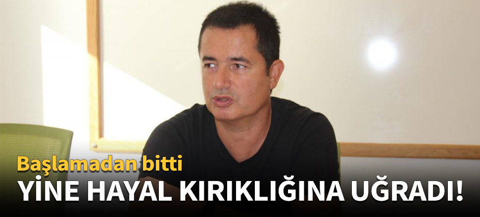 Acun yine hayal kırıklığına uğradı!