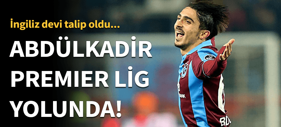 Abdülkadir Ömür'e Premier Lig yolu göründü!