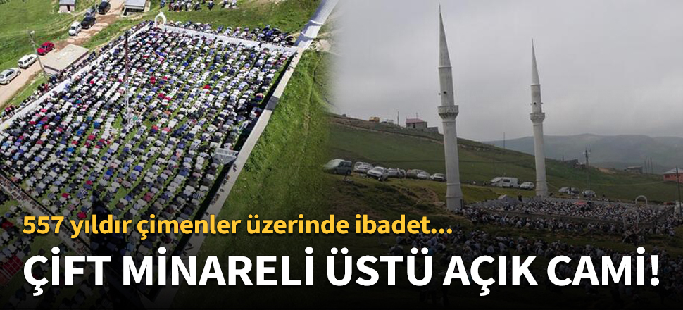 557 yıllık çift minareli üstü açık cami!