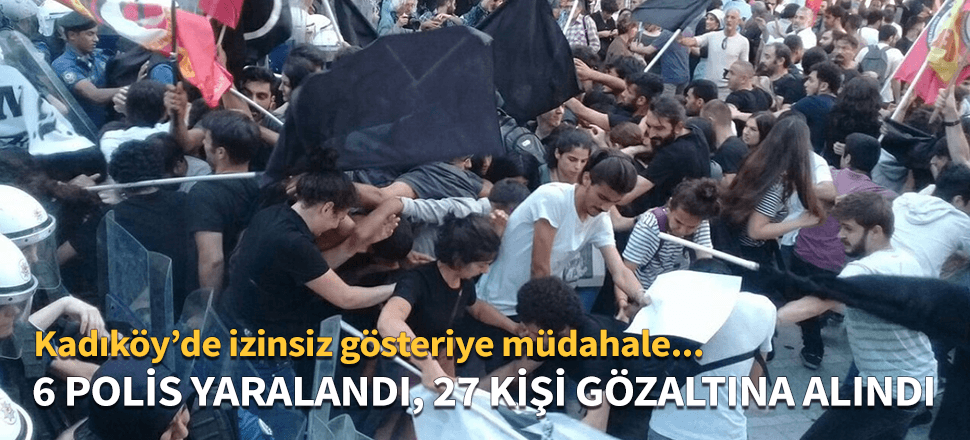 Kadıköy'de izinsiz yürüyüş yapan HDP'lilere polis müdahalesi!