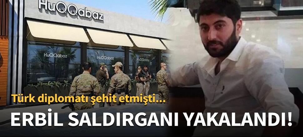 Erbil saldırganı yakalandı!