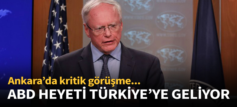 ABD heyeti Türkiye'ye geliyor!