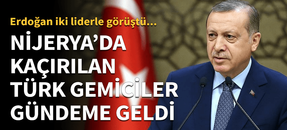 Erdoğan iki liderle telefon görüşmesi yaptı!