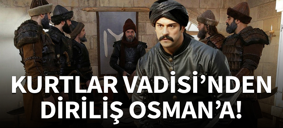 Diriliş Osman'da oynayacak iki isim daha belli oldu!